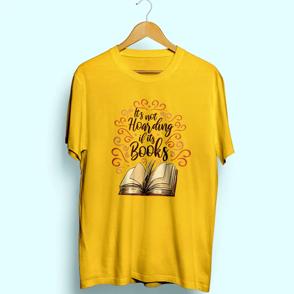 Hoarding Books Half Sleeve T-Shirt