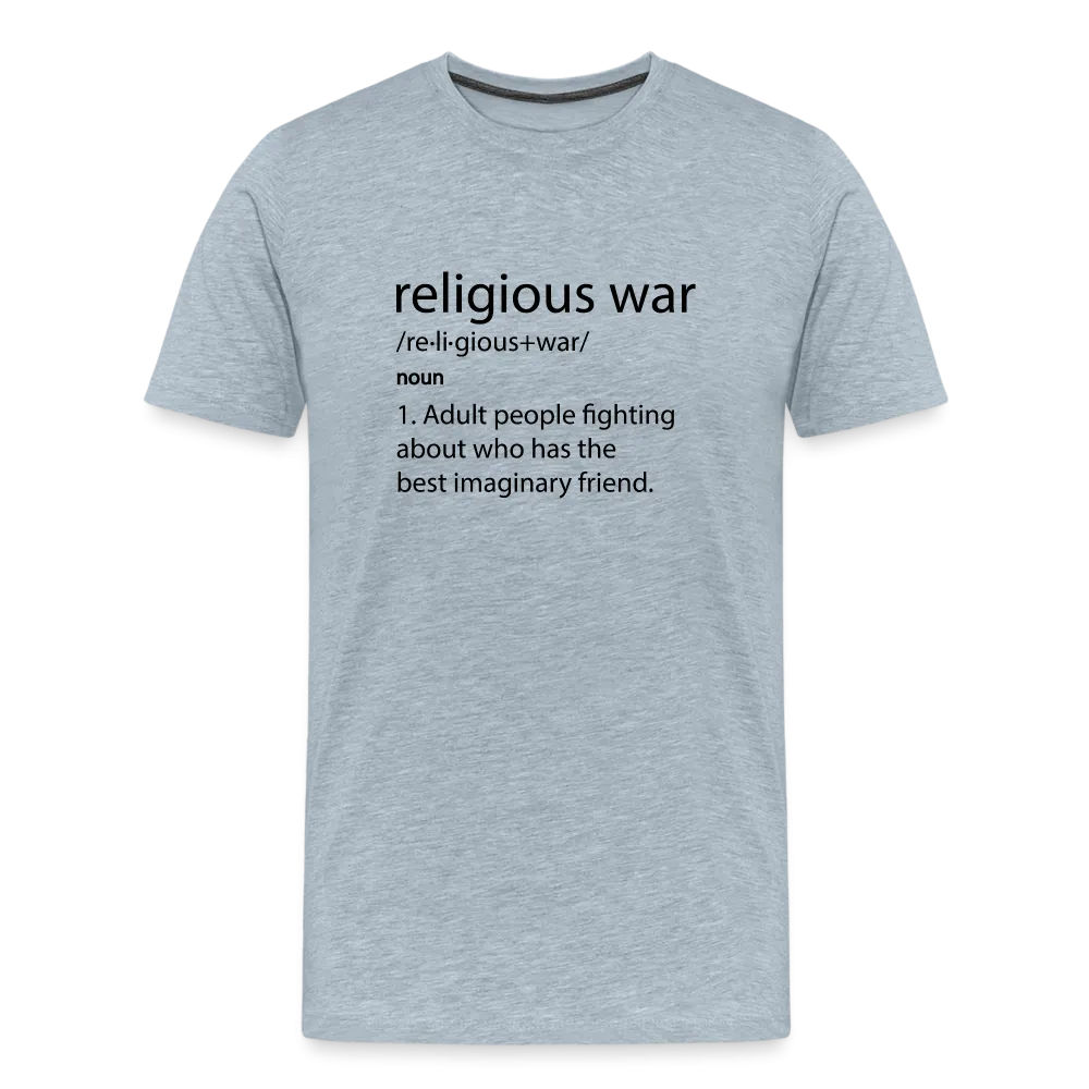 Religious War - The Imaginary Friend Debate" Premium T-Shirt Light