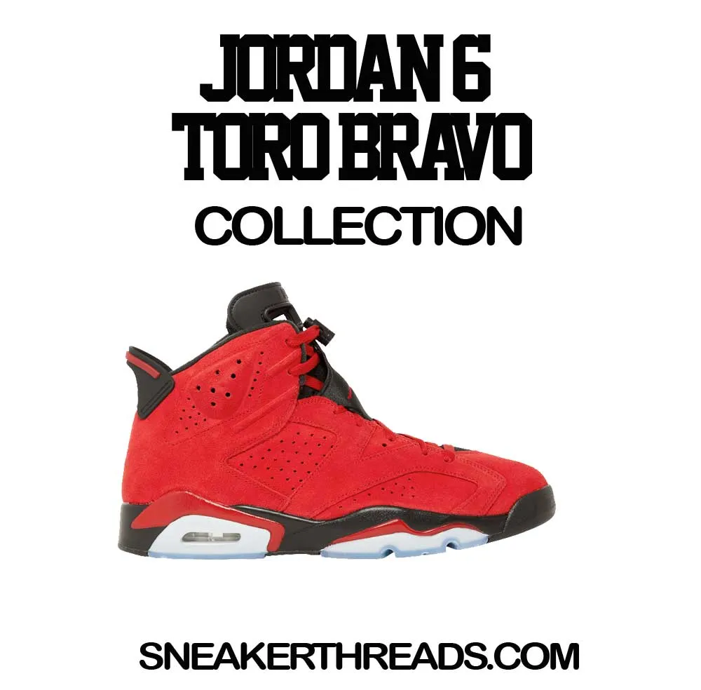 Retro 6 Toro Bravo Got Em Shirt