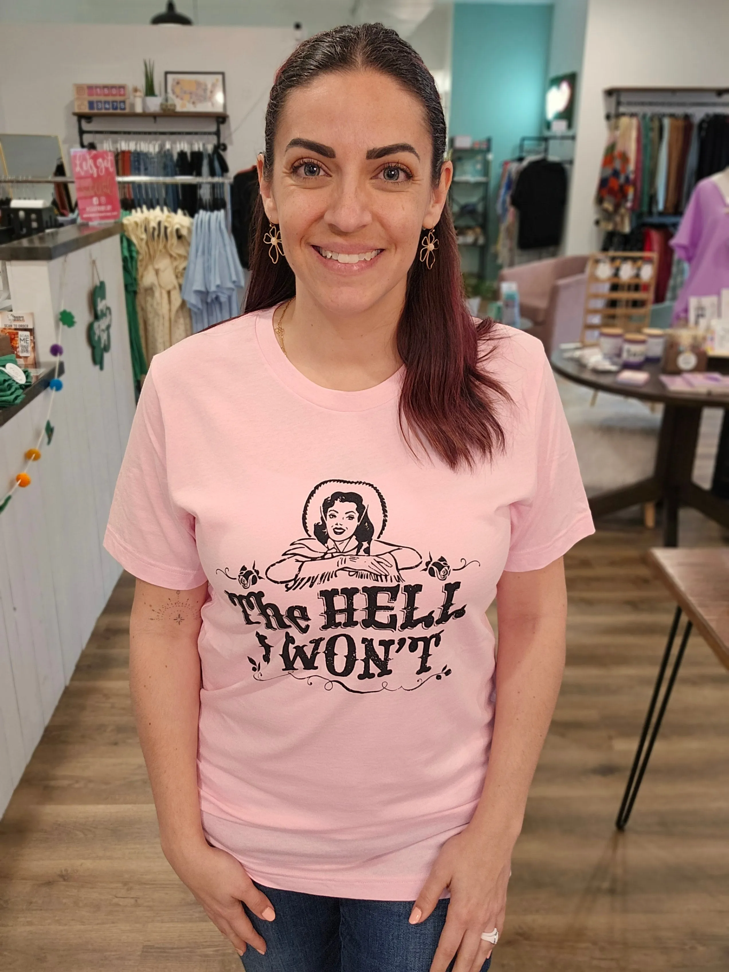 The Hell I Won't Graphic Tee