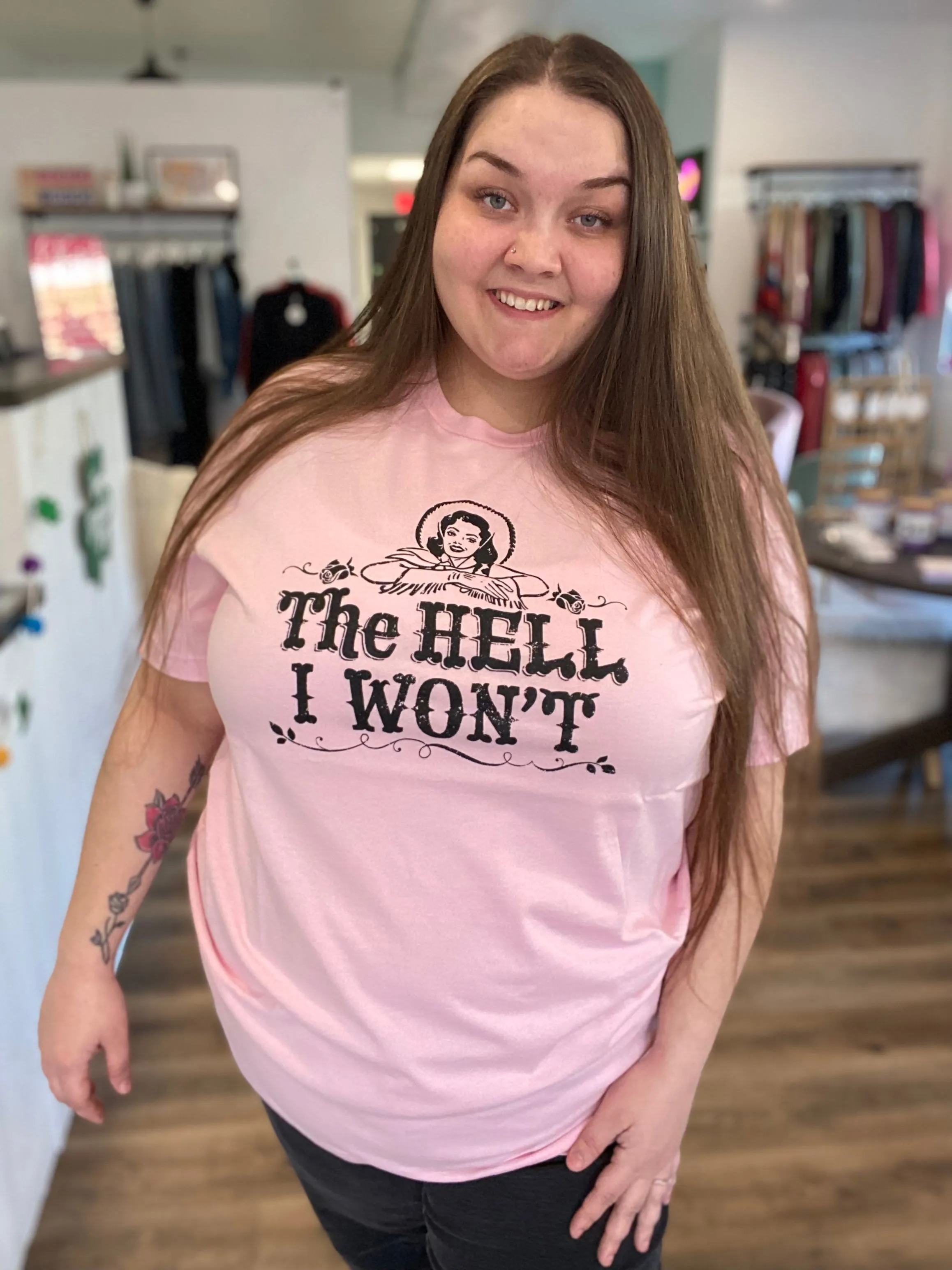 The Hell I Won't Graphic Tee