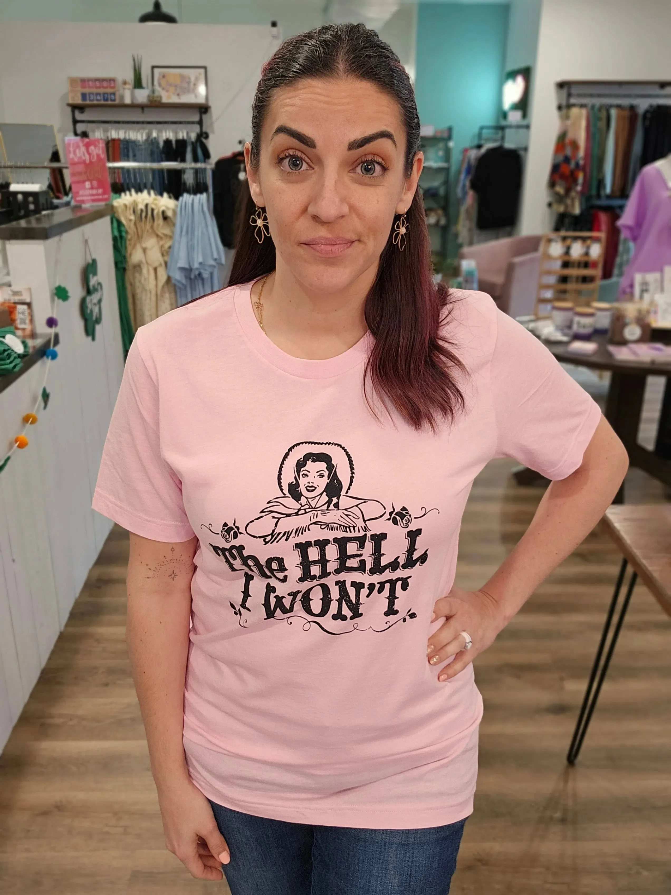 The Hell I Won't Graphic Tee